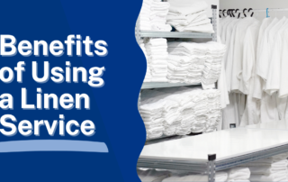 Benefits of Using a Linen Service